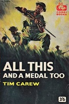 All This and a Medal Too by Tim Carew