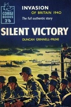 Silent Victory by Duncan Grinnell-Milne